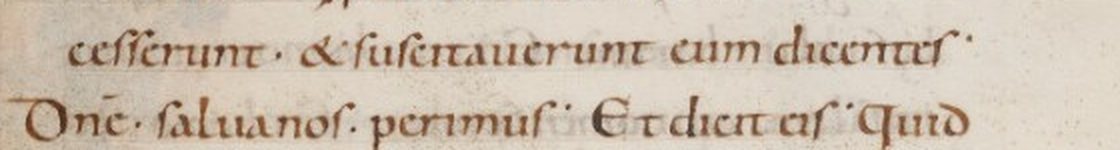 Two lines of the manuscript: 'cesserunt. & suscitauerunt eum dicentes' and 'Dne. salua nos. perimus. Et dicit eis Quid'. The e of eum and eis has a very small, closed eye.